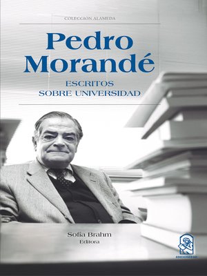 cover image of Pedro Morandé. Escritos sobre universidad